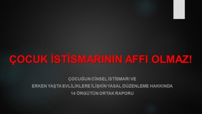 14 çocuk hakları örgütünden ortak açıklama: Çocuk istismarının affı olmaz