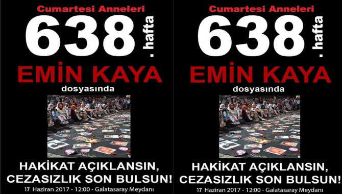 Cumartesi Anneleri 1993'de öldürüp karnına taş doldurulan Kaya için oturacak