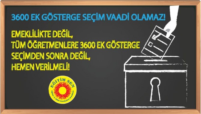 Eğitim Sen: Öğretmenlere 3600 ek gösterge derhal verilmelidir!