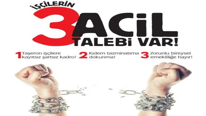 İşçiden üç acil talep