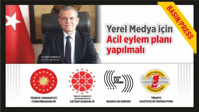 Karaca,Yerel Medya için acil eylem planı yapılmalı