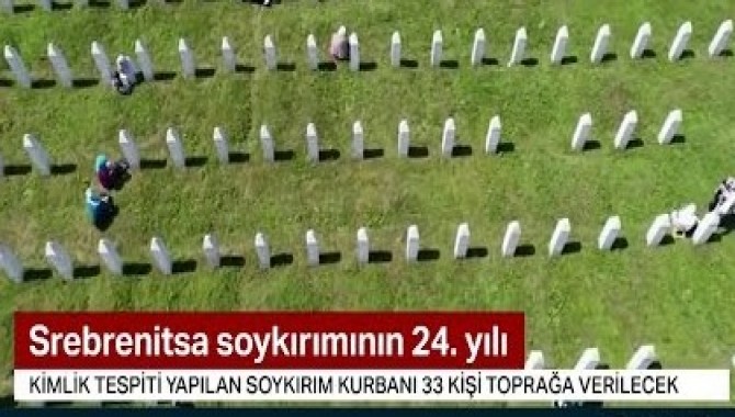 Srebrenitsa Soykırımı kurbanı 33 kişi bugün toprağa verilecek