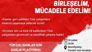 “Birleşelim, mücadele edelim!”