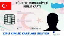 Çipli Kimlik Kartları Geliyor!