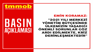 TMMOB: 2021 yılı bütçesiyle önemli sorunlar göz ardı ediliyor