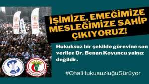 TTB ve SES, Dr. Benan Koyuncu için "#OhalHukuksuzluğuSürüyor" etiketiyle kampanya başlattı