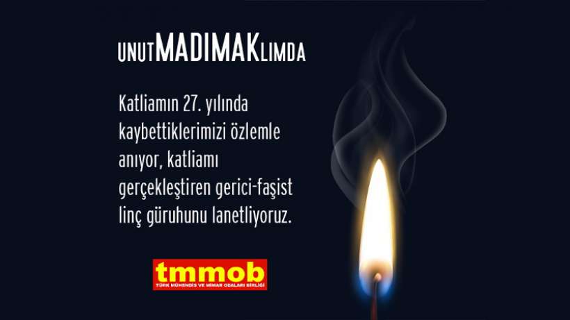 TMMOB: Katliamın 27. yılında kaybettiklerimizi özlemle anıyoruz